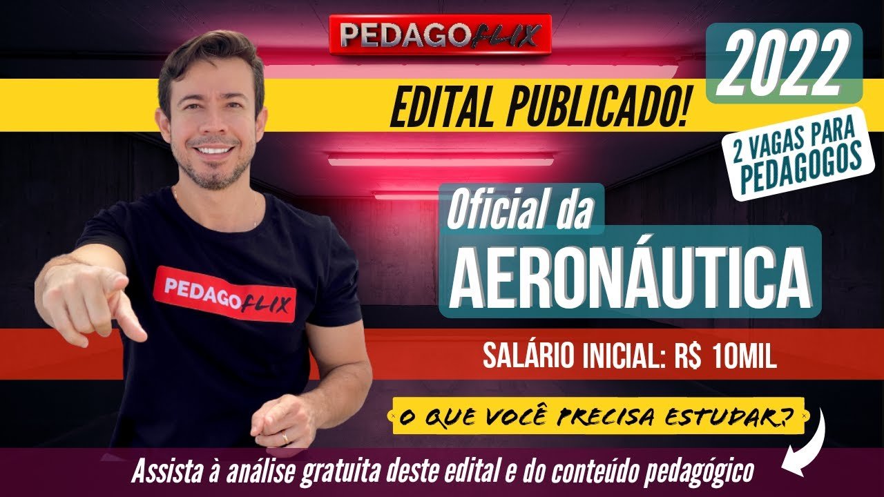 EDITAL PUBLICADO 2022 OFICIAL DA AERON UTICA PEDAGOGIA